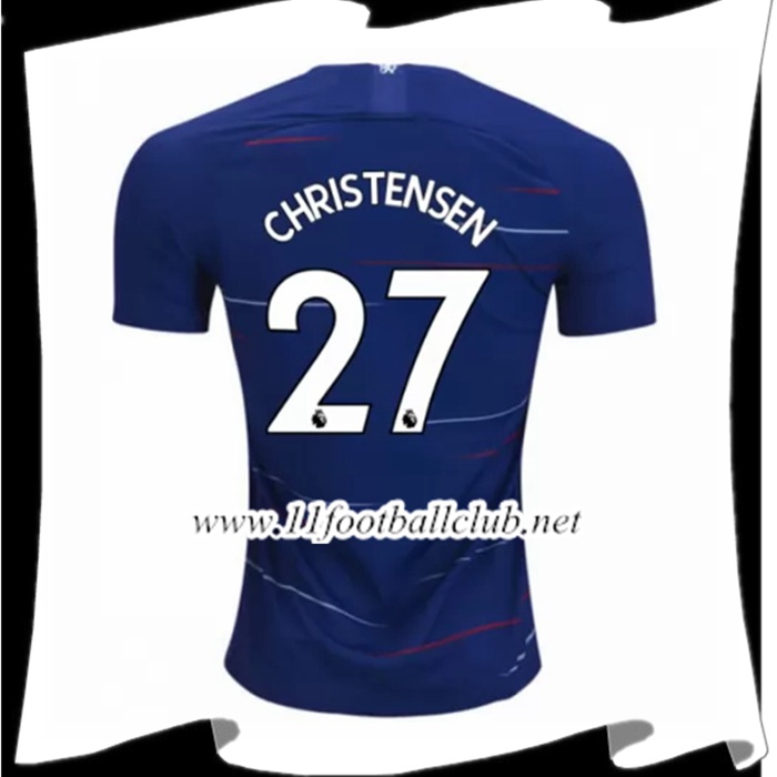Nouveau Maillot Foot Chelsea Christensen 27 Domicile Bleu 2018 2019 Personnalisable