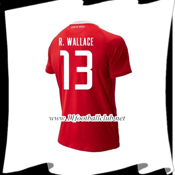 Nouveaux Maillot De Foot Costa Rica R. WALLACE 13 Domicile Rouge 2018 2019